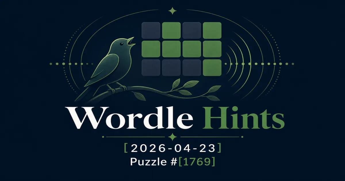 Illustrated cover for Wordle hints on April 23, 2026, puzzle #1769.