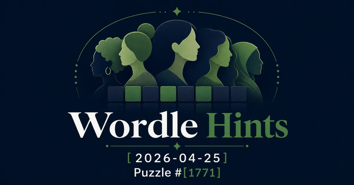 Illustrated cover for Wordle hints on April 25, 2026, puzzle #1771.