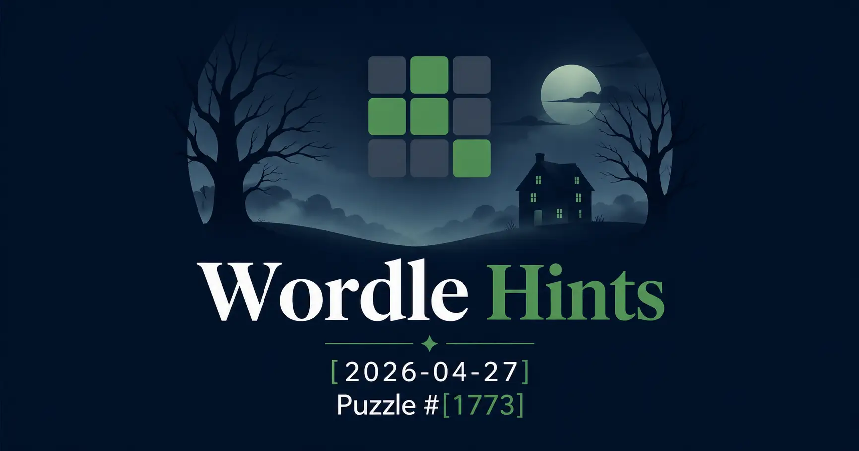 Illustrated cover for Wordle hints on April 27, 2026, puzzle #1773.