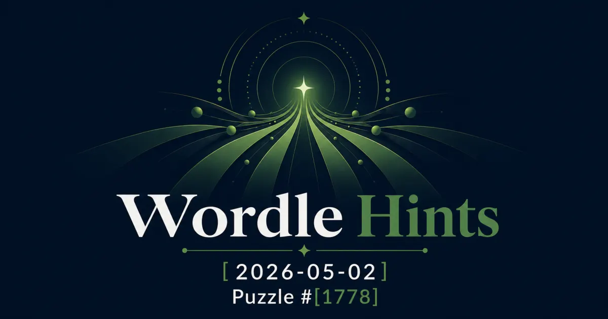 Illustrated cover for Wordle hints on May 2, 2026, puzzle #1778.