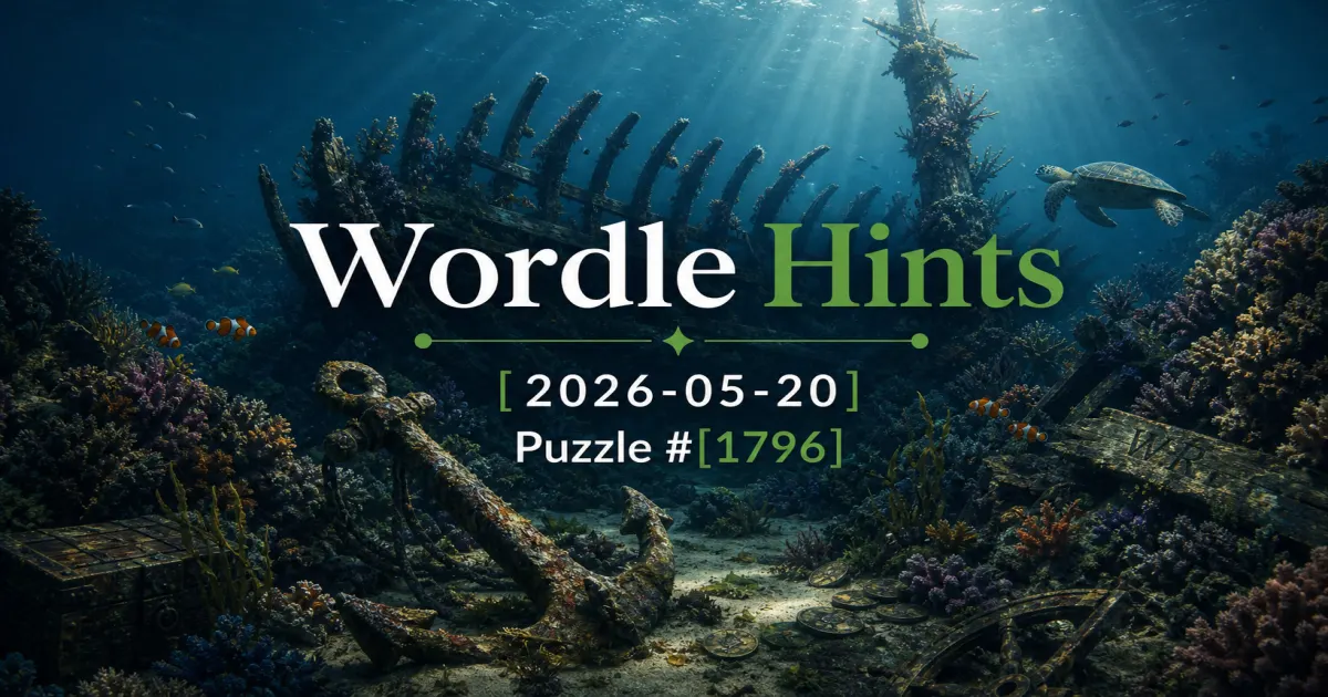 Illustrated cover for Wordle hints on May 20, 2026, puzzle #1796.